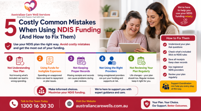 5 Costly Common Mistakes When Using NDIS Funding (And How to Fix Them)