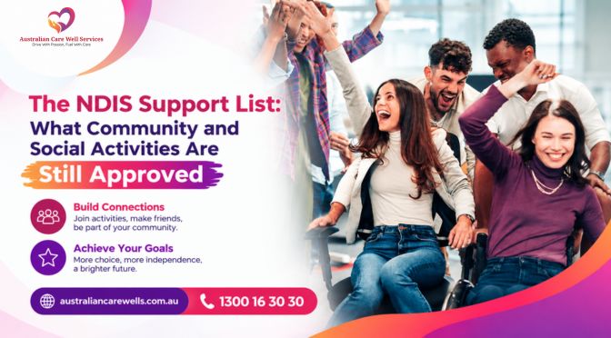 The NDIS Support List: What Community and Social Activities Are Still Approved?
